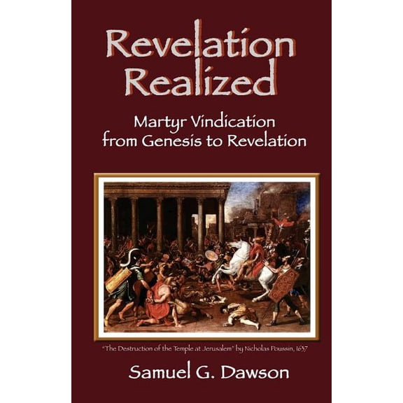 Revelation Realized: Martyr Vindication from Genesis to Revelation (Paperback)