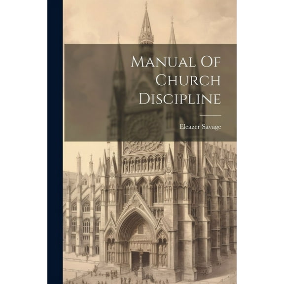 Manual Of Church Discipline (Paperback)