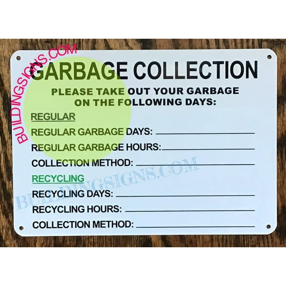 GARBAGE COLLECTION SIGN (7X10 WHITE BACKGROUND,ALUMINUM) -ref15822
