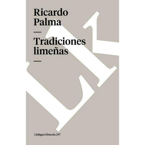Historia Tradiciones limeÃ±as, Book 297, (Paperback)