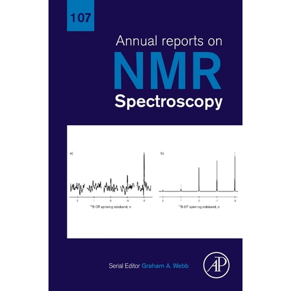 Annual Reports on NMR Spectroscopy Annual Reports on NMR Spectroscopy: Volume 107, Book 107, (Hardcover)