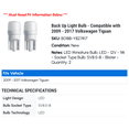 thumbnail image 2 of Back Up Light Bulb - Compatible with 2009 - 2017 Volkswagen Tiguan 2010 2011 2012 2013 2014 2015 2016, 2 of 2