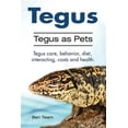 thumbnail image 1 of Pre-Owned Tegus. Tegus as Pets. Tegus care, behavior, diet, interacting, costs and health. (Paperback) 1910861200 9781910861202, 1 of 1