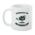 thumbnail image 3 of Everyday I'm Musselin' Mussel Hustling Funny Humor White Mug, 3 of 4