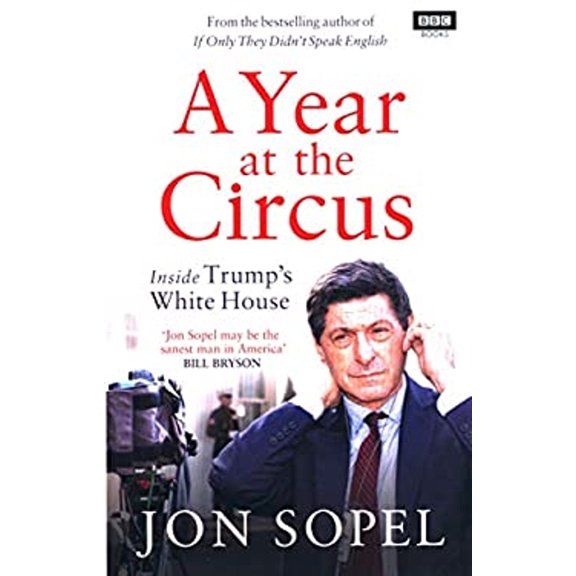 Pre-Owned A Year at the Circus : Inside Trump's White House (Paperback) 9781785944390
