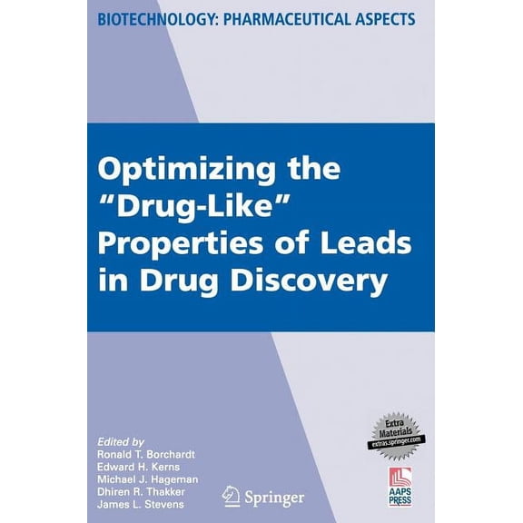 Biotechnology: Pharmaceutical Aspects Optimizing the Drug-Like Properties of Leads in Drug Discovery, Book 4, (Paperback)
