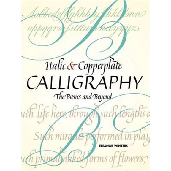 Pre-Owned Italic and Copperplate Calligraphy: The Basics and Beyond (Lettering, Calligraphy, Typography) Paperback