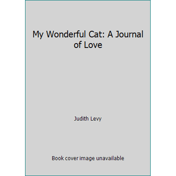 Pre-Owned My Wonderful Cat: A Journal of Love (Hardcover) 1878685414 9781878685414