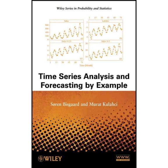 Pre-Owned Time Series by Example (Hardcover) 0470540648 9780470540640