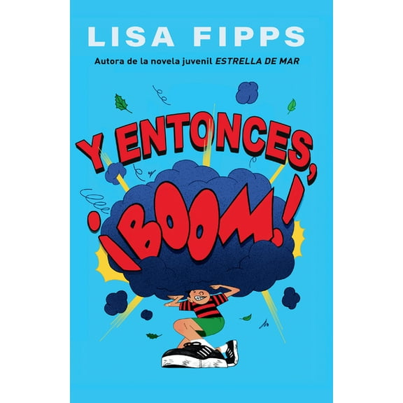Y Entonces, Â¡Boom! (and Then, Boom!), (Hardcover)