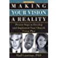thumbnail image 1 of Making Your Vision a Reality: Proven Steps to Develop and Implement Your Church Vision Plan (Parker Books), 1 of 1