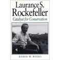 thumbnail image 1 of Pre-Owned Laurance S. Rockefeller: Catalyst For Conservation (Hardcover) 1559635479 9781559635479, 1 of 1