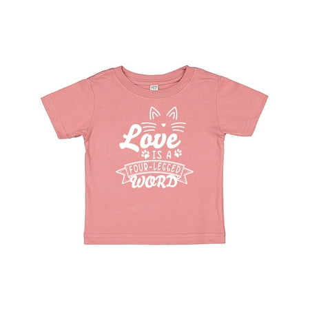 

Inktastic Love is a 4 Legged Word with Cat Ears and Whiskers Gift Baby Boy or Baby Girl T-Shirt