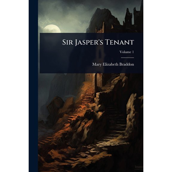 Sir Jasper's Tenant, (Paperback)