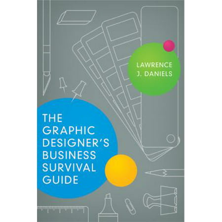 The Graphic Designer's Business Survival Guide