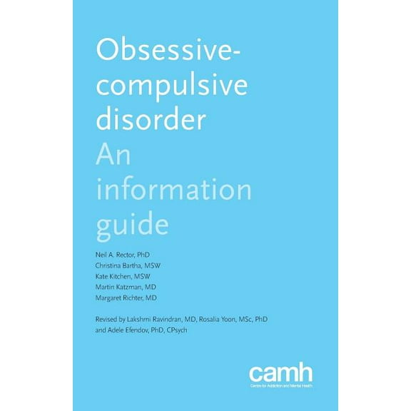 Obsessive-compulsive Disorder : An Information Guide