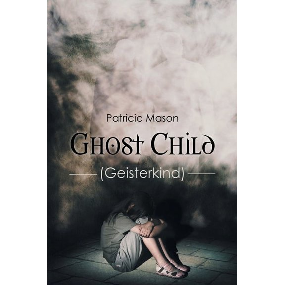 Ghost Child: (Geisterkind), (Paperback)