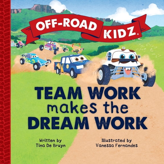 Off-Road Kidz - Team Work Makes the Dream Work, (Paperback)