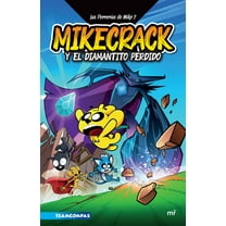 Las PerrerÃ­as de Mike 2: Mikecrack En Busca del Diamantito Perdido, (Paperback)