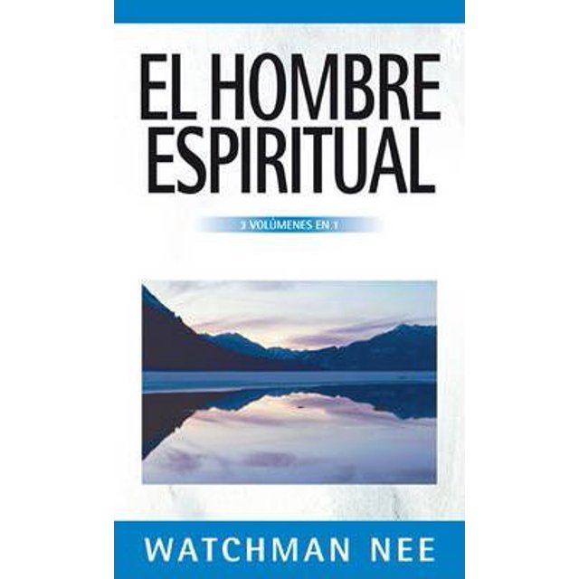 El hombre espiritual - 3 volumenes en 1 (Spanish Edition)