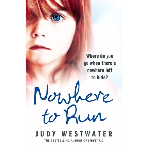 Nowhere to Run: Where do you go when there's nowhere left to hide?, (Paperback)