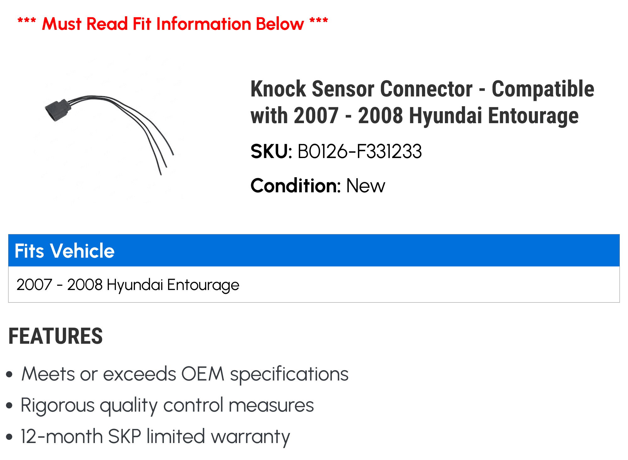 Knock Sensor Connector - Compatible with 2007 - 2008 Hyundai Entourage