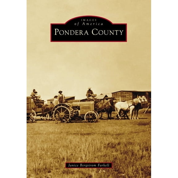 Images of America Pondera County, (Paperback)