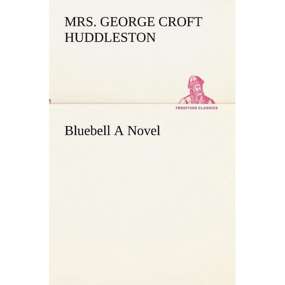 Bluebell a Novel (Paperback)