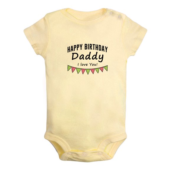 Happy Birthday Daddy I love You Novelty Rompers For Babies, Newborn Baby Unisex Bodysuits, Infant Jumpsuits, Toddler 0-24 Months Kids One-Piece Oufits (Yellow, 12-18 Months)