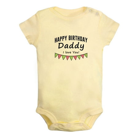 

Happy Birthday Daddy I love You Novelty Rompers For Babies Newborn Baby Unisex Bodysuits Infant Jumpsuits Toddler 0-24 Months Kids One-Piece Oufits (Yellow 12-18 Months)