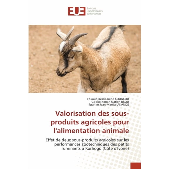 Valorisation des sous-produits agricoles pour l'alimentation animale, (Paperback)