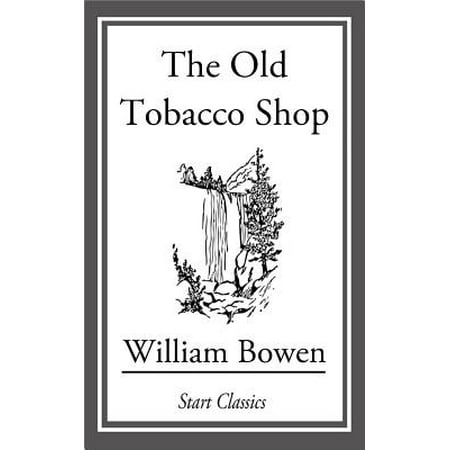 The Old Tobacco Shop - eBook (Best Dip Tobacco To Start With)