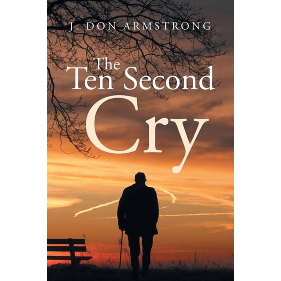 The Ten Second Cry, (Paperback)