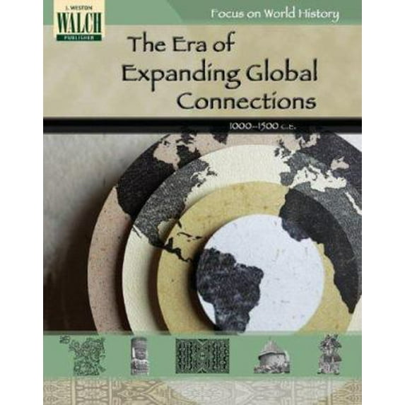 Pre-Owned Focus on World History: The Era of Expanding Global Connections (Unknown) 0825143691 9780825143694