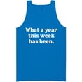 thumbnail image 1 of What A Year This Week Has Been Neon Tank Top, 1 of 1