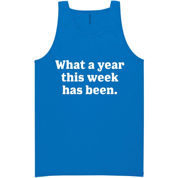 What A Year This Week Has Been Neon Tank Top