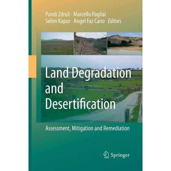 Land Degradation and Desertification: Assessment, Mitigation and Remediation, (Paperback)