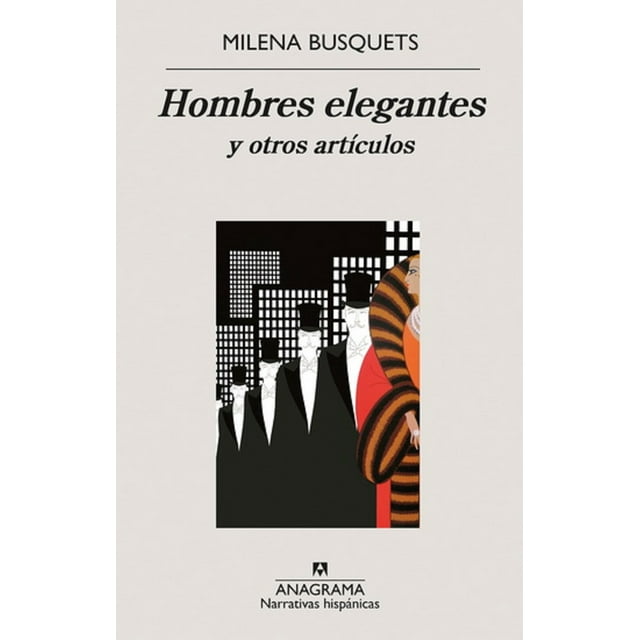 HOMBRES ELEGANTES ANAGRAMA MILENA BUSQUETS