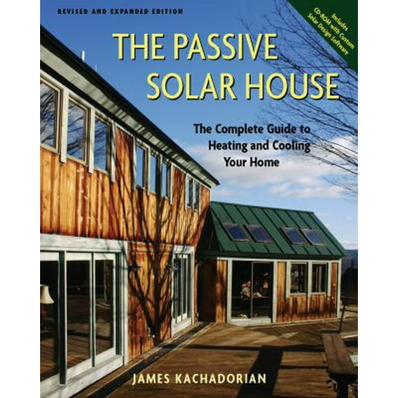 Pre-Owned Passive Solar House: The Complete Guide to Heating and Cooling Your Home (Hardcover) 1933392037 9781933392035