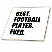 3dRose Best Football Player Ever - fun gift for soccer or American football - Ceramic Tile, 8-inch