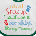 thumbnail image 4 of Inktastic Speech Pathologist Like Mommy Boys or Girls Baby Bib, 4 of 4