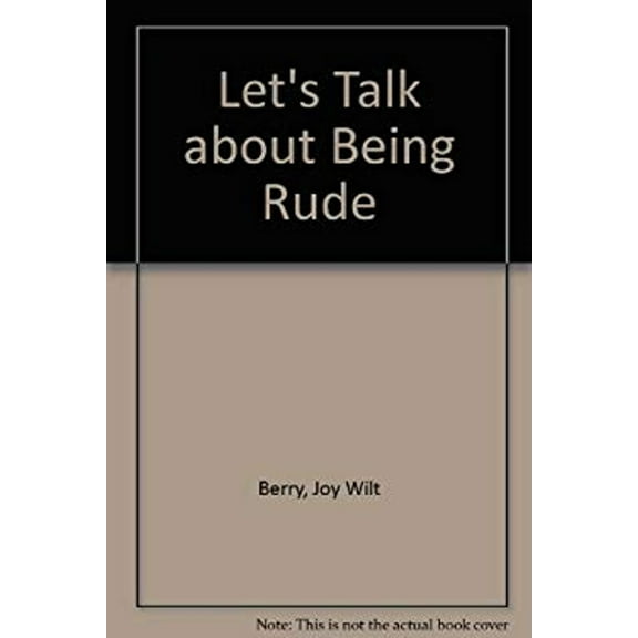 Pre-Owned Let's Talk about Being Rude (Paperback) 9780881490114