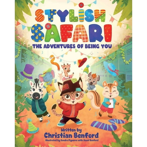 Stylish Safari: The Adventures of Being You, (Paperback)