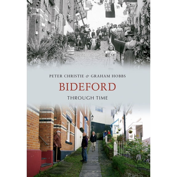 Through Time: Bideford Through Time (Paperback)