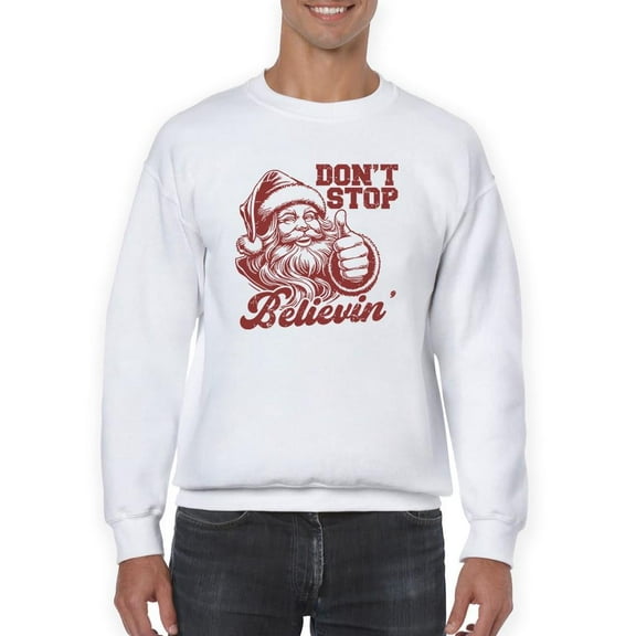 Don't Stop Believin' Christmas Santa Men's Sweatshirt