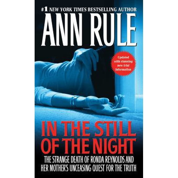 Pre-Owned In the Still of the Night: The Strange Death of Ronda Reynolds and Her Mother's Unceasing Quest for the Truth (Mass Market Paperback) 1416544615 9781416544616