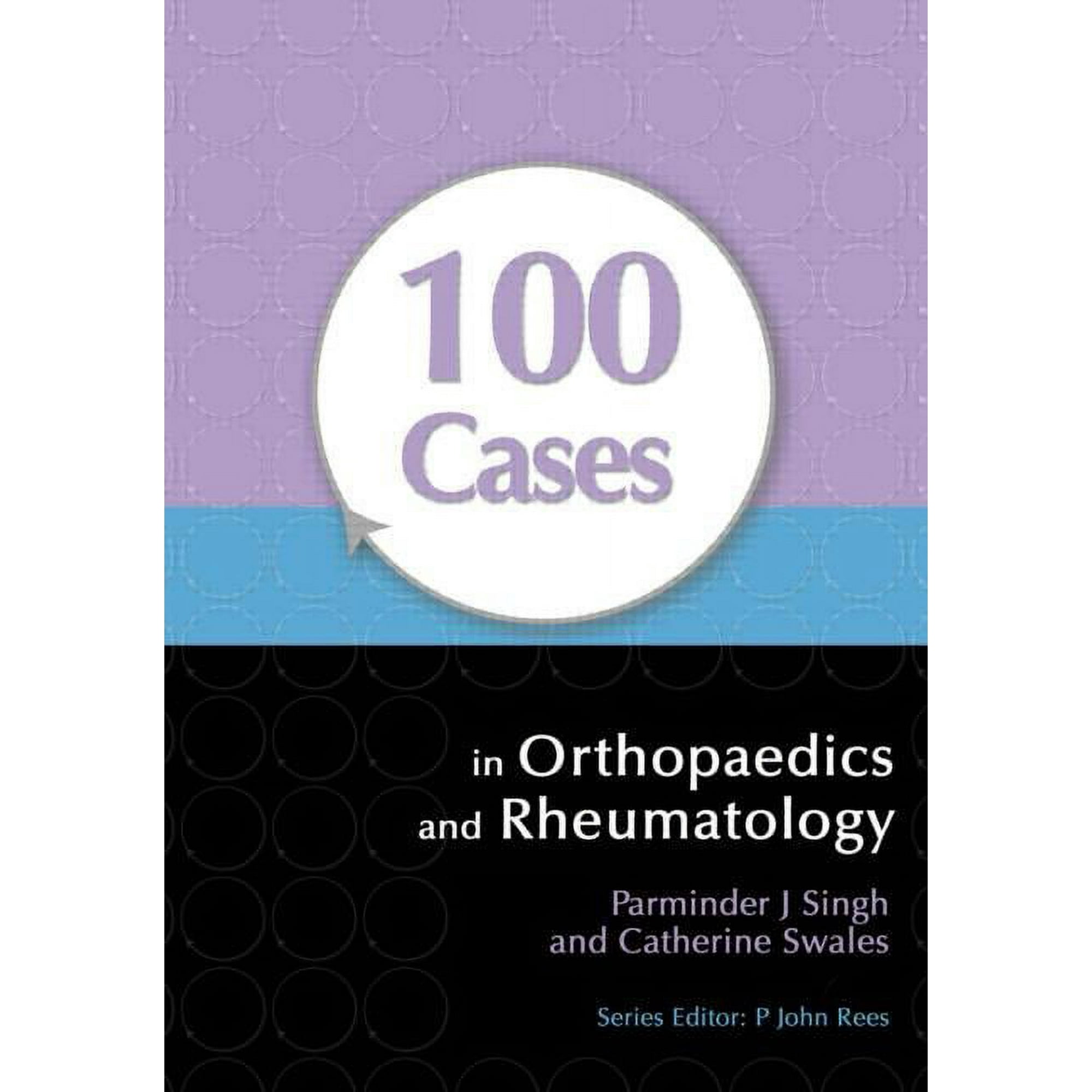 100 Cases: 100 Cases in Orthopaedics and Rheumatology (Paperback)