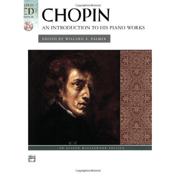 Pre-Owned Chopin: An Introduction to his Piano Works (Book & CD) (Paperback) 0739036858 9780739036853
