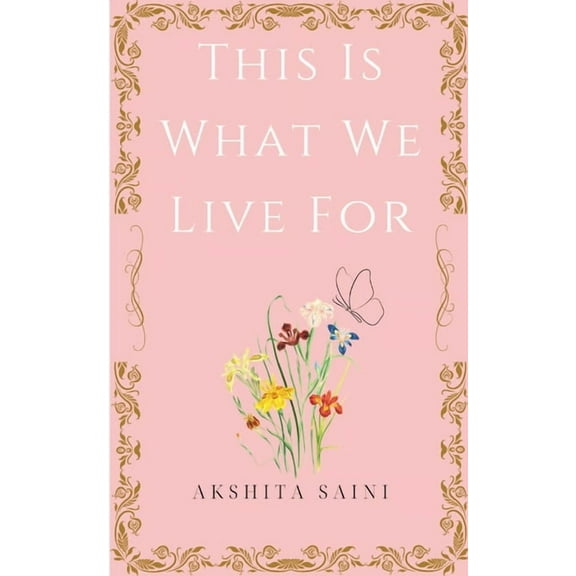 This is what we live for, (Paperback)