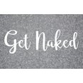 thumbnail image 1 of ViaVinyl Home Interior Decal Collection. Many Words and Sayings for Interior Design, Motivation and Wall Art! (Get Naked, White), 1 of 2